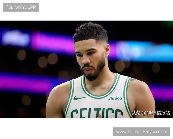 凯尔特人关键时刻掉链子，塔图姆自省表现，塔图姆 凯尔特人